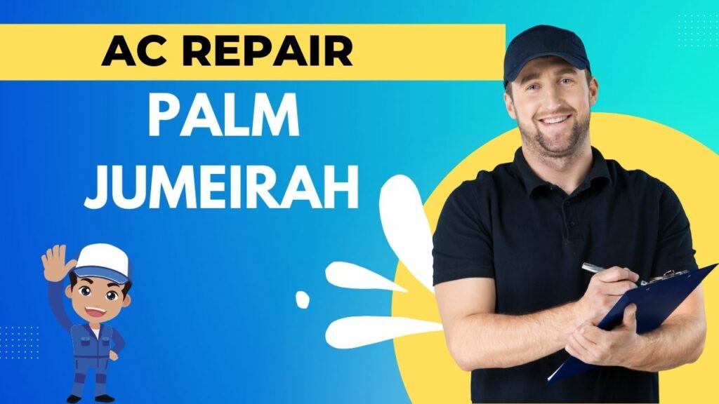 AC Repair Palm Jumeirah